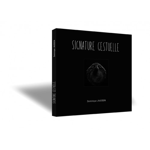 Livre d'Art "Signature gestuelle" Livre d'Art "Signature gestuelle"